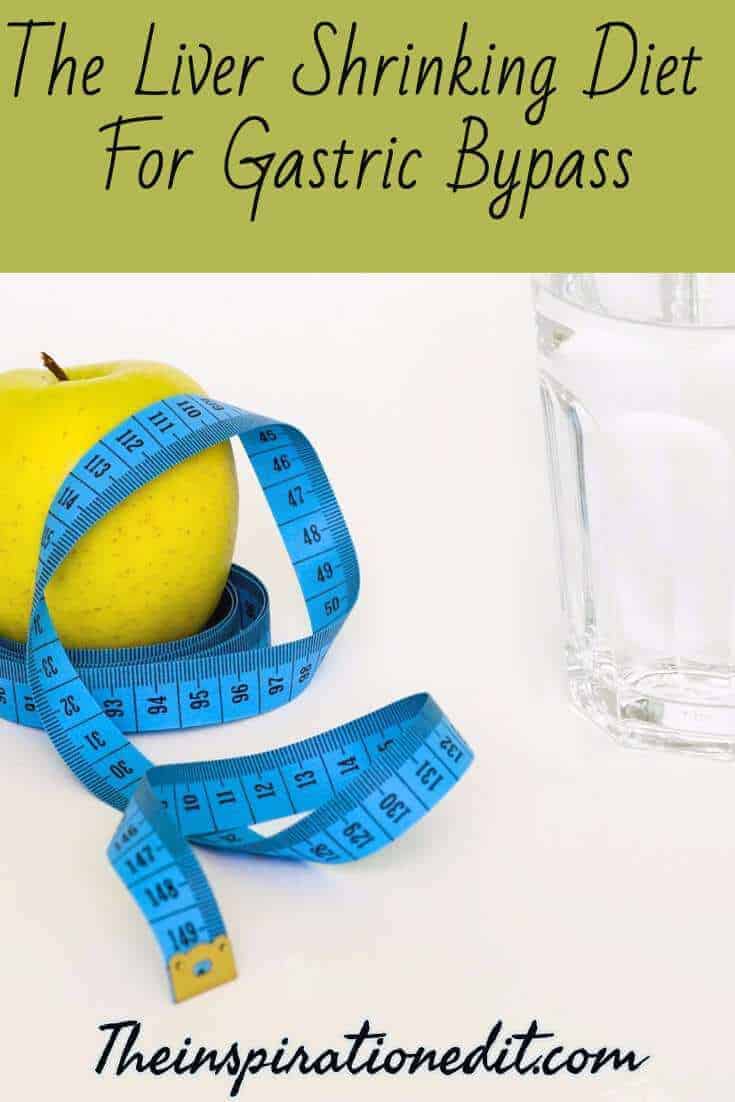 The Liver Shrinking Diet For Gastric Bypass The Inspiration Edit