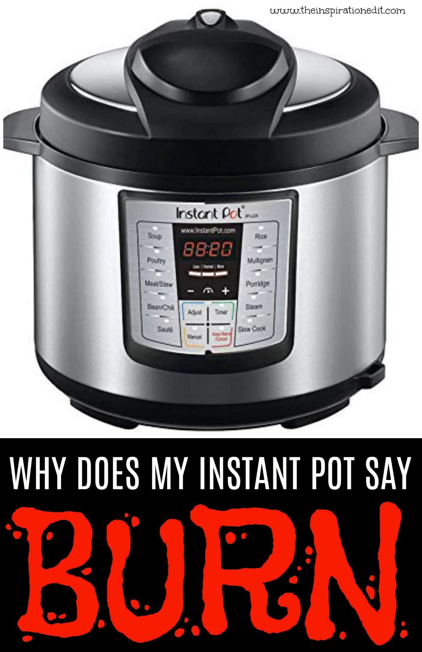 What Does the Instant Pot Burn Notice Mean? · The Inspiration Edit