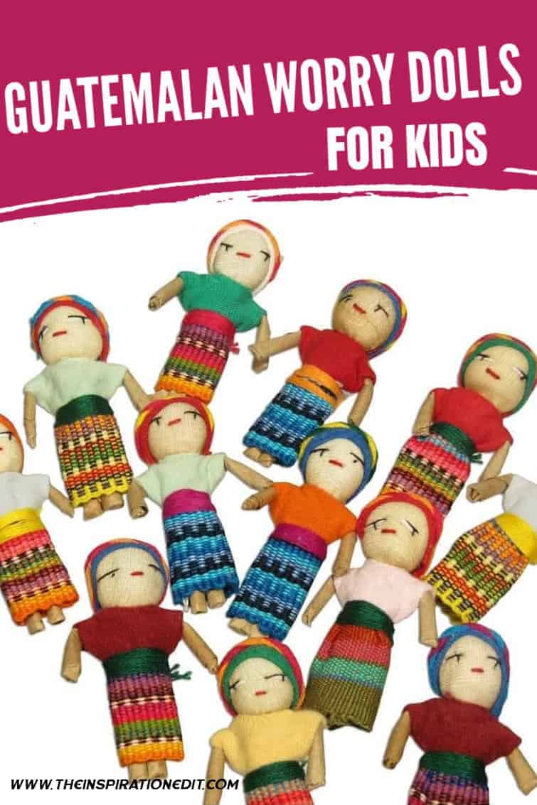 What Are Guatemalan Worry Dolls? · The Inspiration Edit