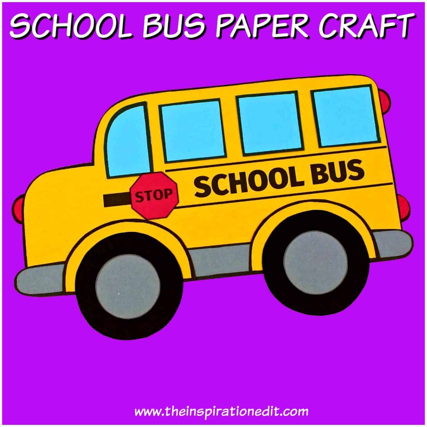 School Bus Template And Craft Idea for Back to School · The Inspiration ...