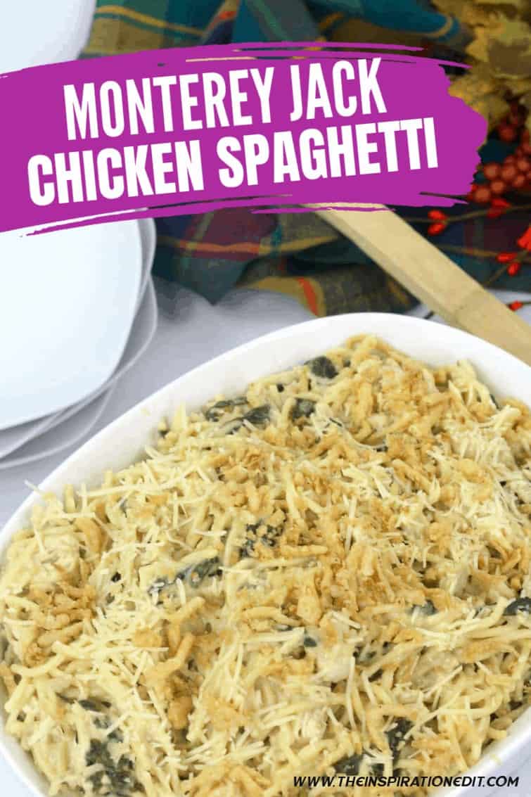 Monterey Jack Cheesy Chicken Spaghetti Recipe · The Inspiration Edit